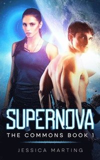 bokomslag Supernova (The Commons Book 1)