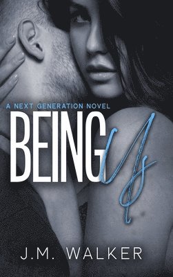 Being Us (Next Generation, #4)