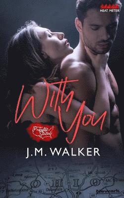 J M Walker, J. M. Walker, J.M. Walker - With You (A Novella), Häftad