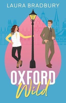 Laura Bradbury - Oxford Wild, Häftad
