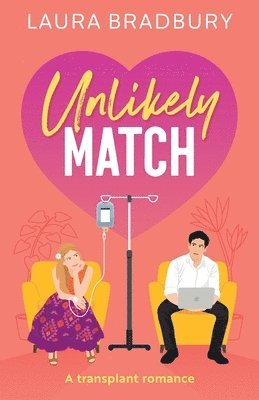 Laura Bradbury - Unlikely Match, Häftad