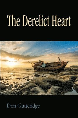 Don Gutteridge - Derelict Heart, Häftad