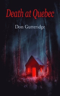 Don Gutteridge - Death at Quebec, Häftad