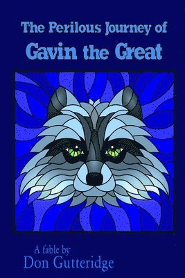 bokomslag The Perilous Journey of Gavin the Great