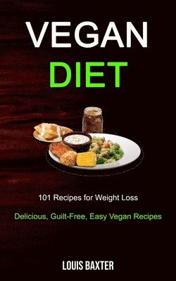 Louis Baxter - Vegan Diet, Häftad