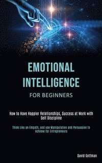 bokomslag Emotional Intelligence for Beginners