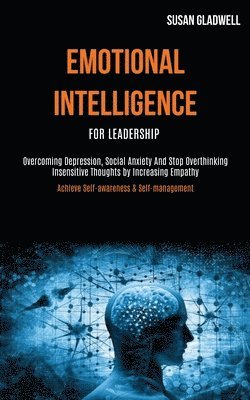 Emotional Intelligence For Leadership 1