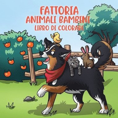 bokomslag Fattoria animali bambini libro di colorare