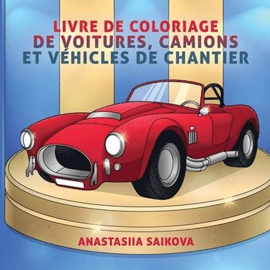 Young Dreamers Press - Livre de coloriage de voitures, camions et vehicules de chantier, Häftad