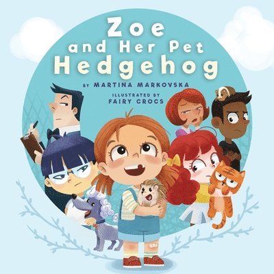 Zoe and Her Pet Hedgehog 1