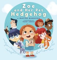 bokomslag Zoe and Her Pet Hedgehog