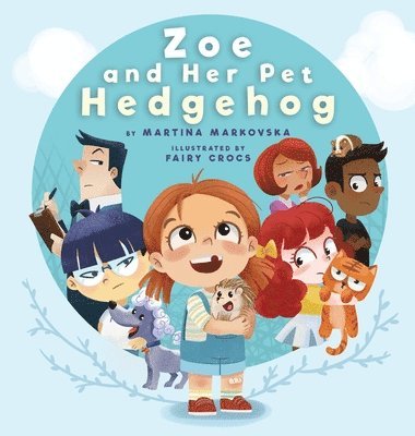 Zoe and Her Pet Hedgehog 1