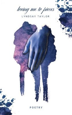 Lyndsay Taylor - Loving Me To Pieces, Häftad