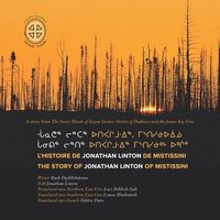 bokomslag L'histoire De Jonathan Linton De Mistissini