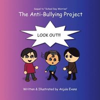 bokomslag The Anti-Bullying Project