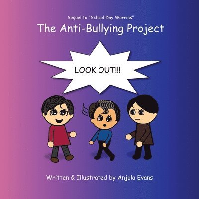 The Anti-Bullying Project 1