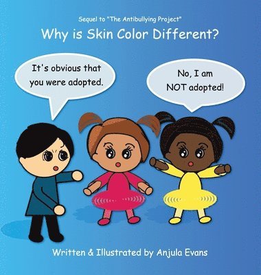 Anjula Evans - Why Is Skin Color Different?, Inbunden