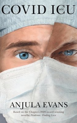 Anjula Evans - Covid ICU, Inbunden