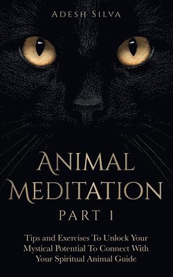 Animal Meditation Part 1