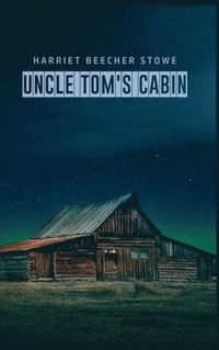 bokomslag Uncle Tom's Cabin