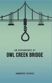 bokomslag Occurrence at Owl Creek Bridge