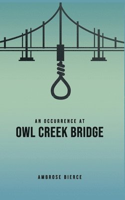 bokomslag Occurrence at Owl Creek Bridge