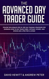 bokomslag Advanced Day Trader Guide