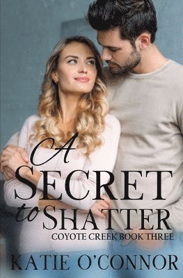 Katie O'Connor - Secret to Shatter, Häftad
