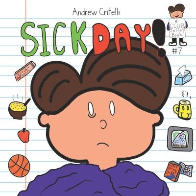 Andrew Critelli - Sick Day!, Häftad