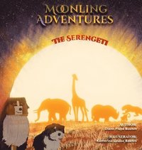 bokomslag Moonling Adventure - The Serengeti