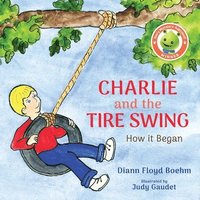 bokomslag Charlie and the Tire Swing