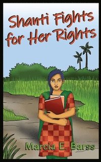 bokomslag Shanti Fights for Her Rights