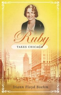 bokomslag Ruby Takes Chicago