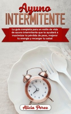 Alicia Peralez - Ayuno Intermitente, Häftad