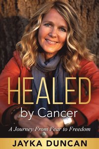 bokomslag Healed By Cancer