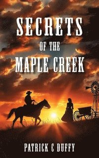 bokomslag Secrets of the Maple Creek