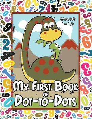 My First Book of Dot-to-Dots 1