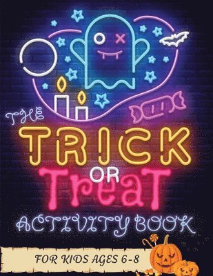 bokomslag Trick or Treat Activity Book for Kids Ages 6-8
