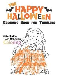 bokomslag The Happy Halloween Coloring Book for Toddlers