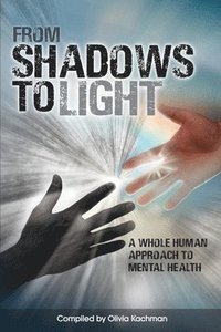 bokomslag From Shadows To Light