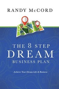 bokomslag The 8 Step Dream Business Plan