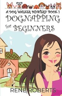 bokomslag Dognapping For Beginners