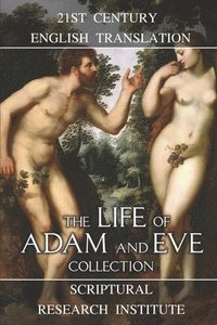 bokomslag The Life of Adam and Eve Collection