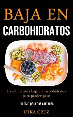 Utka Cruz - Baja En Carbohidratos, Häftad