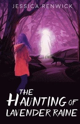 Haunting of Lavender Raine
