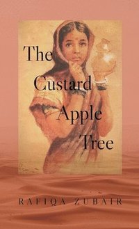 bokomslag The Custard Apple Tree