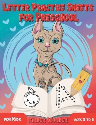 Letter Practice Sheets for Preschool for Kids Ages 3 to 5: Learning Workbook Letter and Number Tracing for Kindergarten with Cute Dog Design 1