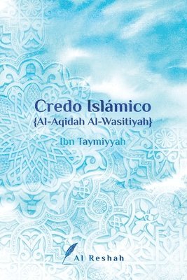Ibn Taymiyyah - Credo islámico, Häftad