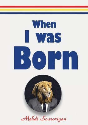 When I Was Born 1