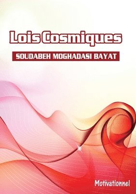 Soudabeh Moghadasi Bayat - Les Lois Cosmiques, Häftad